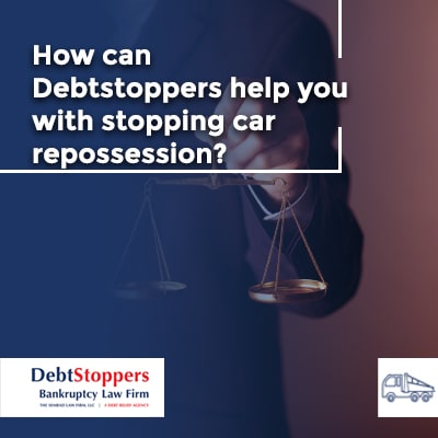 How can Debtstoppers help you with stopping car repossession?