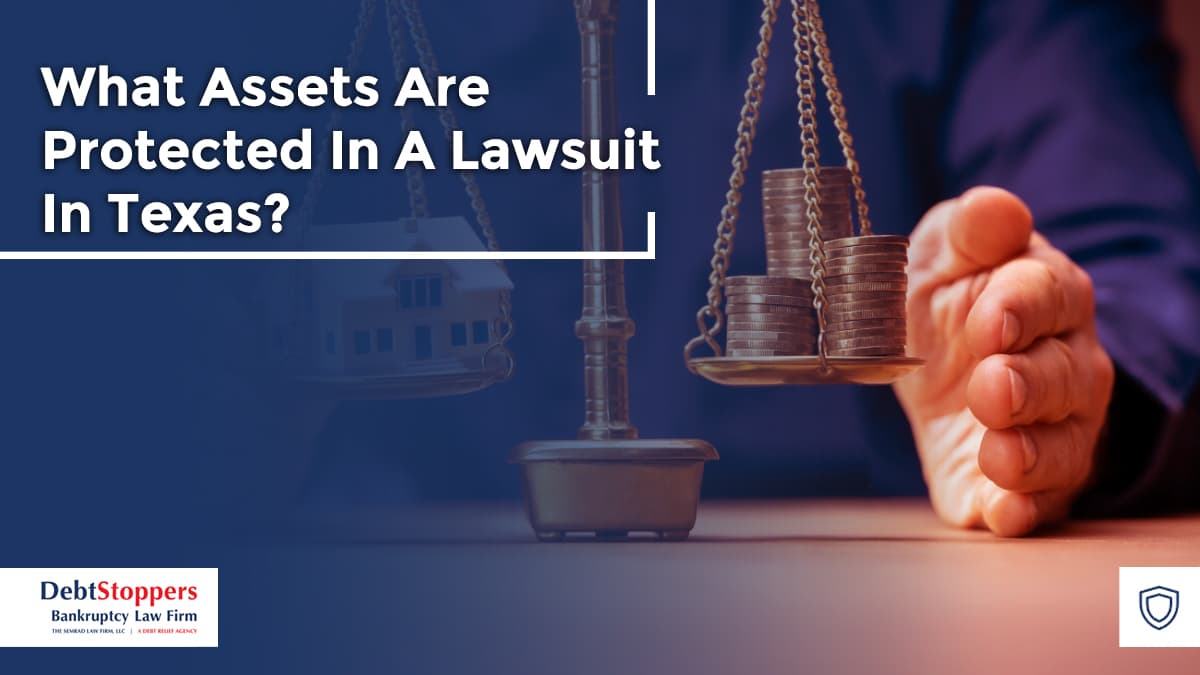 What Assets Are Protected In A Lawsuit In Texas?