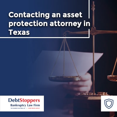 Contacting an asset protection attorney in Texas