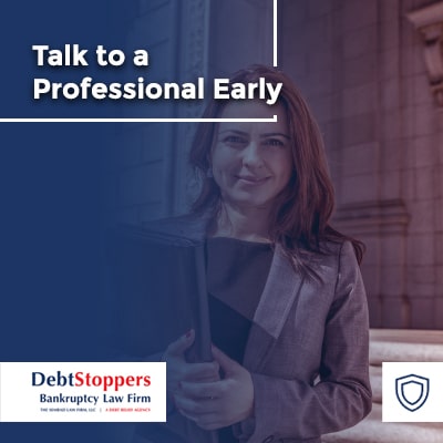 Talk to a Professional Early